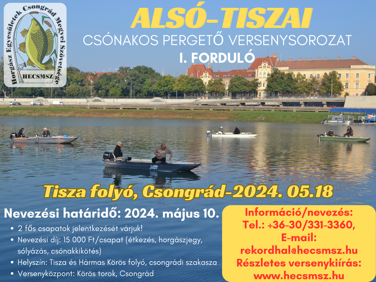 II. HECSMSZ Alsó-tiszai Csónakos Pergető horgászverseny sorozat