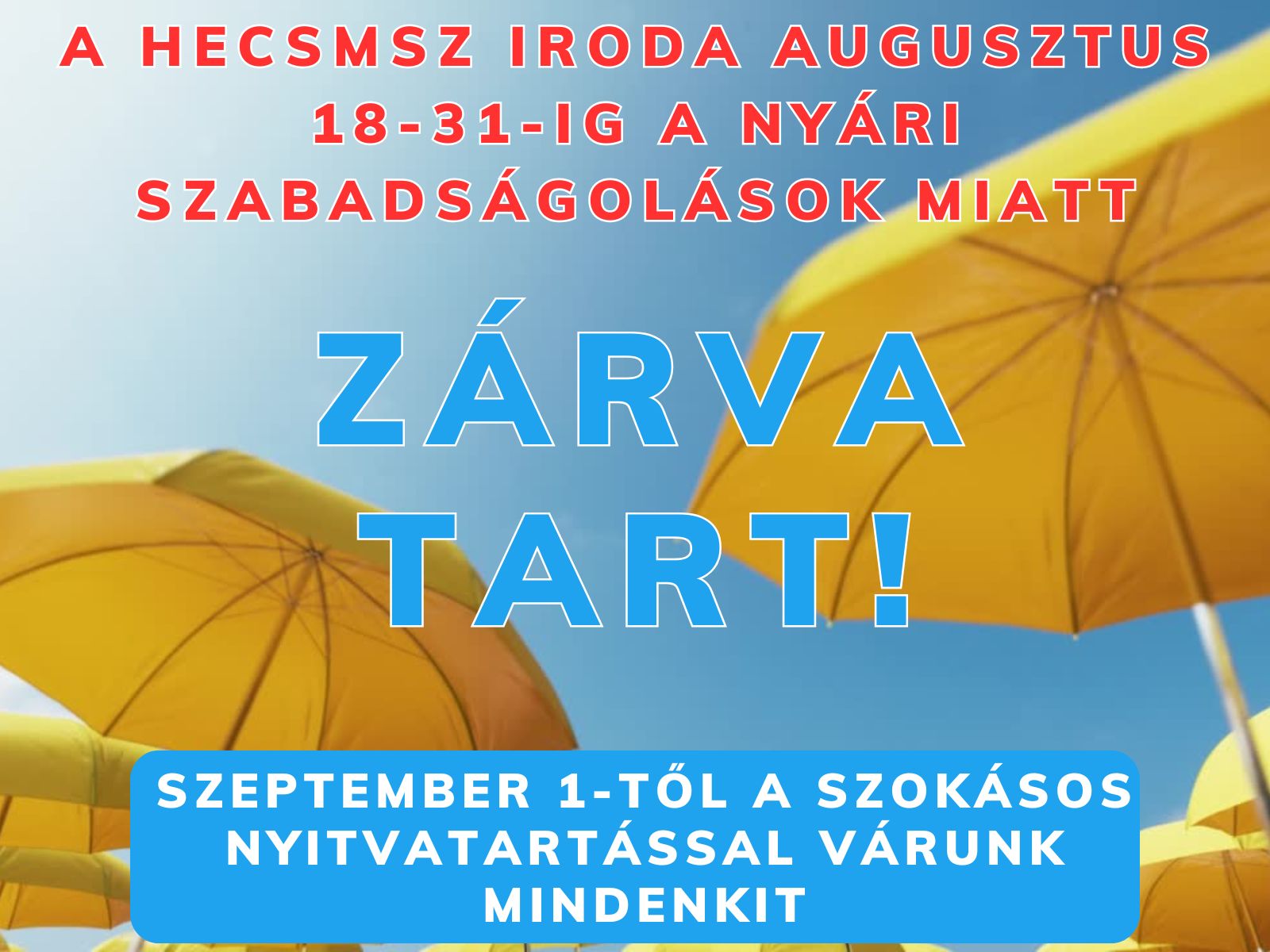 Nyári szünet a HECSMSZ irodában