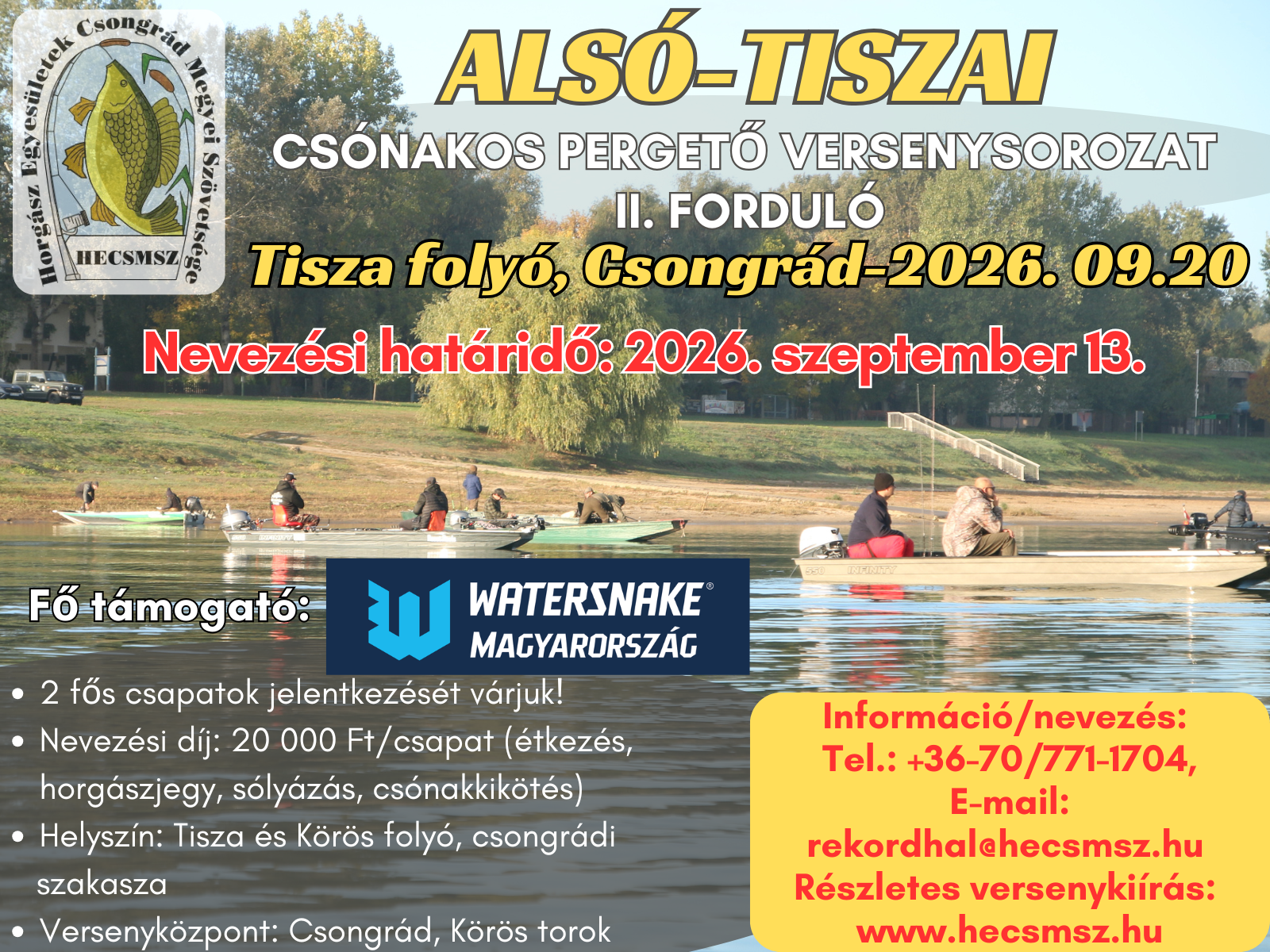 Csónakos Pergető horgászverseny kiírás (II. forduló-Csongrád, Tisza-folyó)